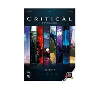 Critical Foundation - Season 1