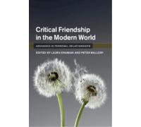 Critical Friendship in the Modern World