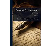 Critical & Historical Essays