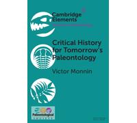 Critical History for Tomorrow's Paleontology