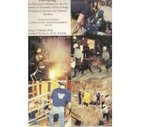 Critical Incident Stress Debriefing: Cisd : An Operations Manual for the Prevention of Traumatic Stress Among Emergency and Disaster Workers