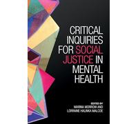 Critical Inquiries for Social Justice in Mental Health