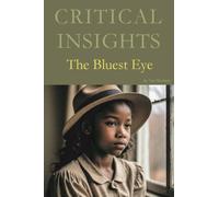 Critical Insights : The Bluest Eye