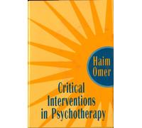 Critical Interventions in Psychotherapy: From Impasse to Turning Point