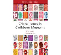 Critical Issues in Caribbean Museums