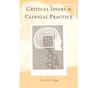 Critical Issues in Clinical Practice