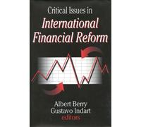 Critical Issues in International Financial Reform
