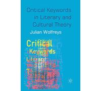 Critical Keywords in Literary and Cultural Theory