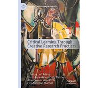 Critical Learning Through Creative Research Practices