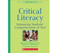 Critical Literacy: Enhancing Students' Comprehension of Text