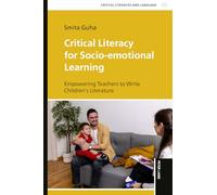 Critical Literacy for Socio-emotional Learning: Empowering Teachers to Write Children's Literature: 3