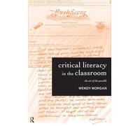 Critical Literacy in the Classroom: The Art of the Possible