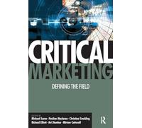 Critical Marketing: Defining the Field