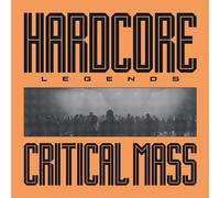 Critical Mass - Critical Mass Hardcore Legends [180 gm LP Black Vinyl] [VINYL]
