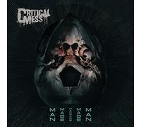 Critical Mess - Man Made Machine Made Man