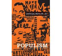 Critical Muslim 24 : Populism