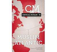 Critical Muslim 35: Muslim Atlantic