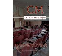 Critical Muslim 59 : Universities