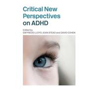 Critical New Perspectives on ADHD
