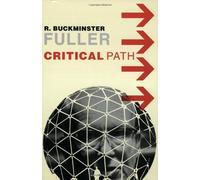 Critical Path by R. Buckminster Fuller(1982-02-15)