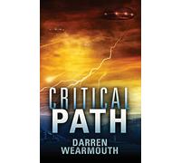Critical Path: Volume 2 (The Invasion Trilogy)