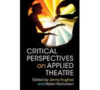 Critical Perspectives on Applied Theatre