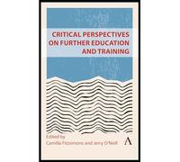 Critical Perspectives on Further Education and Training