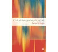 Critical Perspectives on Health