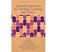 Critical Perspectives on Teaching, Learning, and Society (Readings in Language Studies)