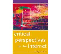 Critical Perspectives on the Internet