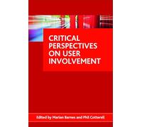 Critical perspectives on user involvement