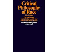 Critical Philosophy of Race: Ein Reader