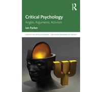 Critical Psychology : Angles, Arguments, Activism