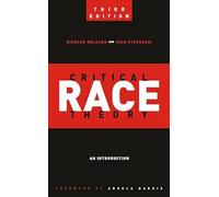 Critical Race Theory:: An Introduction