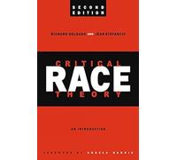 Critical Race Theory:: An Introduction