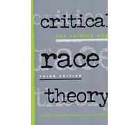 Critical Race Theory: The Cutting Edge