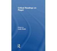 Critical Readings on Piaget
