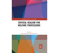 Critical Realism for Welfare Professions (Routledge Advances in Social Work)