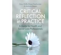 Critical Reflection in Practice: A Guide for Health and Social Care Professionals