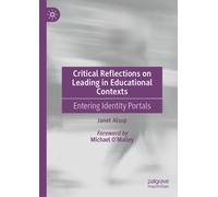 Critical Reflections on Leading in Educational Contexts : Entering Identity Portals