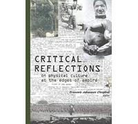 Critical Reflections on Physical Culture at the Edges of Empire