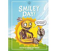 Critical Role: Smiley Day!: A Good Advice Book From Your Favorite Robot Therapist