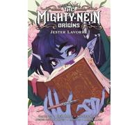 Bailey, Laura - Critical Role: The Mighty Nein Origins - Jester Lavorre