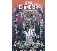 Critical Role: The Tales Of Exandria--The Bright Queen | Paperback | Dark Horse | Mercer, Matthew & van Poelgeest, Darcy