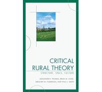 Critical Rural Theory: Structure, Space, Culture