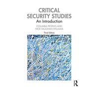 Critical Security Studies: An Introduction