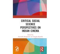 Critical Social Science Perspectives on Indian Cinema