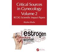 Critical Sources in Gynecology, Volume 2: RCOG Scientific Impact Papers