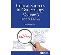 Critical Sources in Gynecology, Volume 3: NICE Guidelines