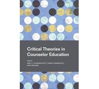 Critical Theories in Counselor Education